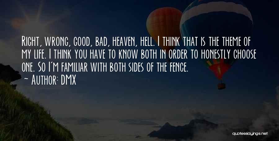 Good Bad Sides Quotes By DMX