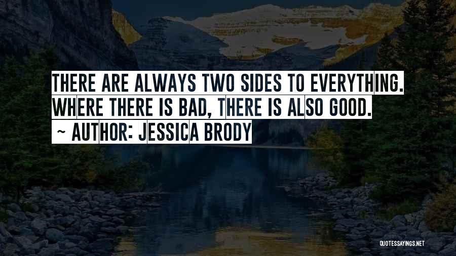 Good Bad Sides Quotes By Jessica Brody