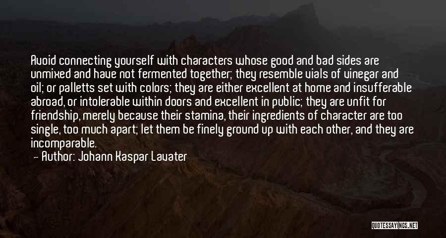 Good Bad Sides Quotes By Johann Kaspar Lavater