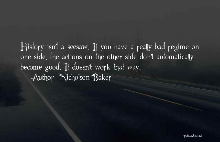 Good Bad Sides Quotes By Nicholson Baker