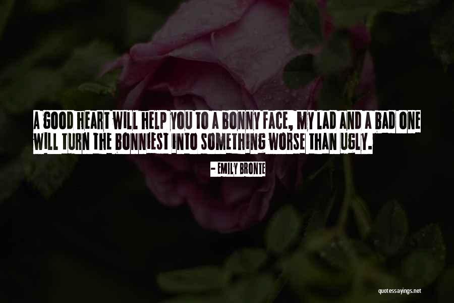 Good Bad The Ugly Quotes By Emily Bronte Good Bad The Ugly Quotes By Emily Bronte