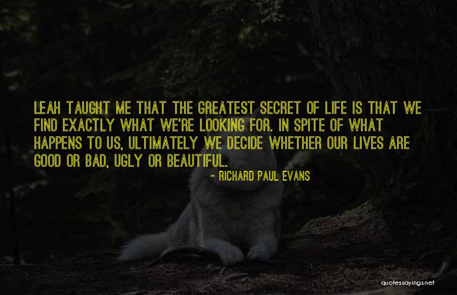 Good Bad The Ugly Quotes By Richard Paul Evans Good Bad The Ugly Quotes By Richard Paul Evans