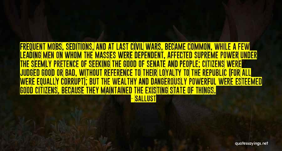 Good Bad Things Quotes By Sallust Good Bad Things Quotes By Sallust
