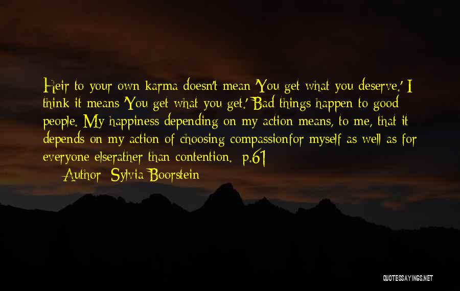 Good Bad Things Quotes By Sylvia Boorstein