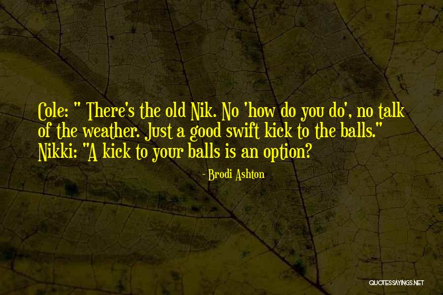 Good Balls Quotes By Brodi Ashton