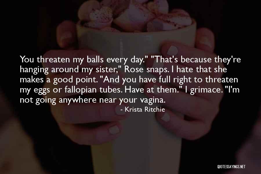 Good Balls Quotes By Krista Ritchie