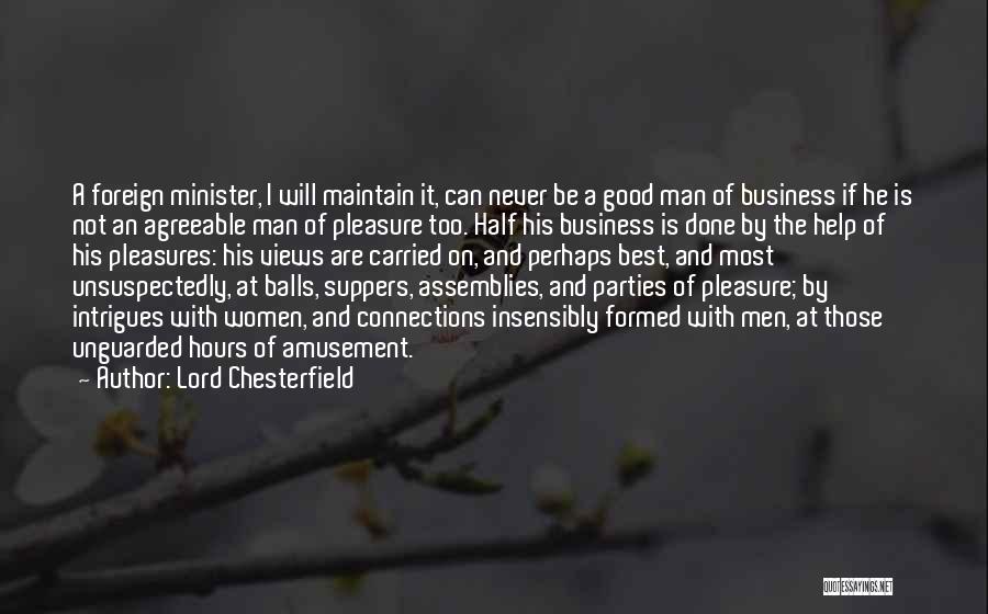 Good Balls Quotes By Lord Chesterfield