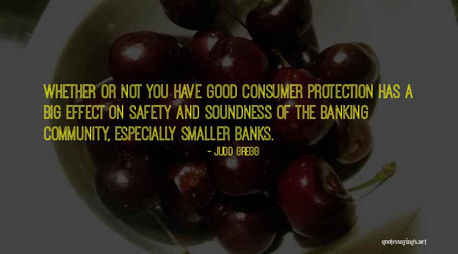 Good Banking Quotes By Judd Gregg Good Banking Quotes By Judd Gregg