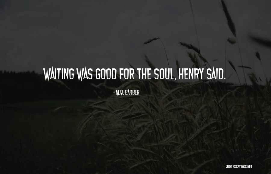 Good Barber Quotes By M.Q. Barber Good Barber Quotes By M.Q. Barber