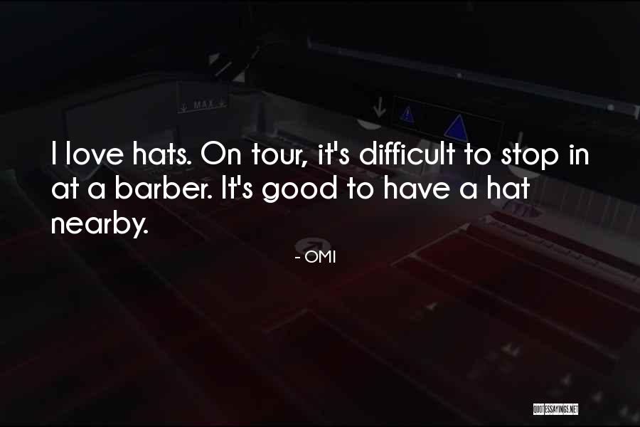 Good Barber Quotes By OMI