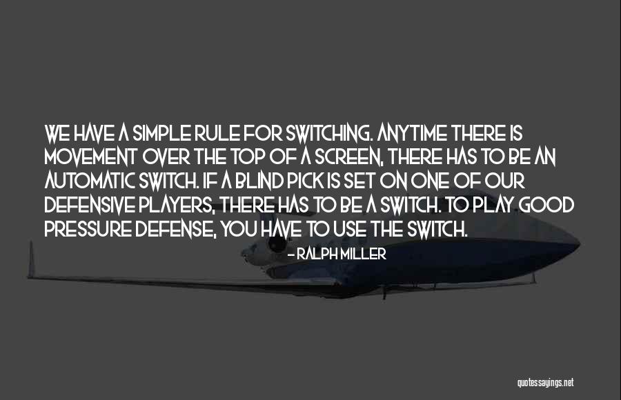 Good Basketball Defense Quotes By Ralph Miller