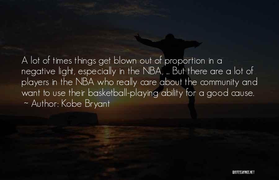 Good Basketball Player Quotes By Kobe Bryant