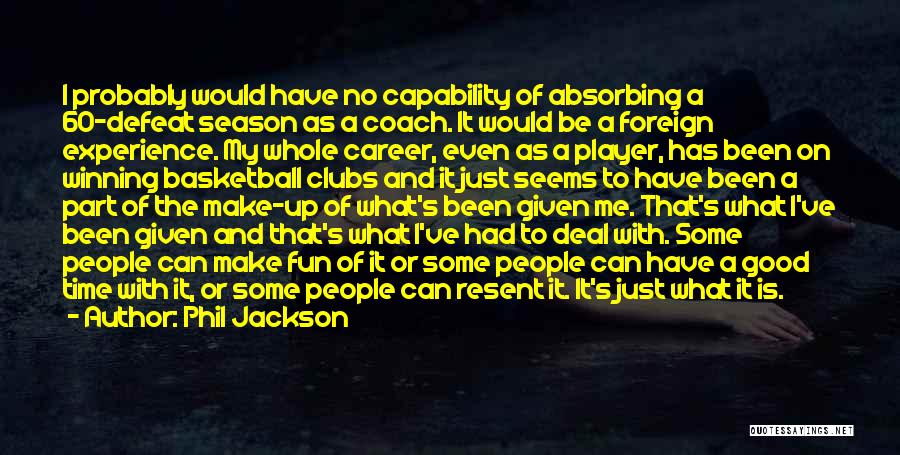 Good Basketball Player Quotes By Phil Jackson