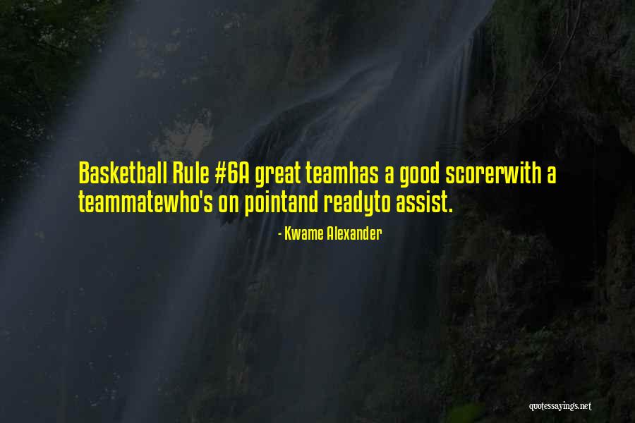 Good Basketball Team Quotes By Kwame Alexander