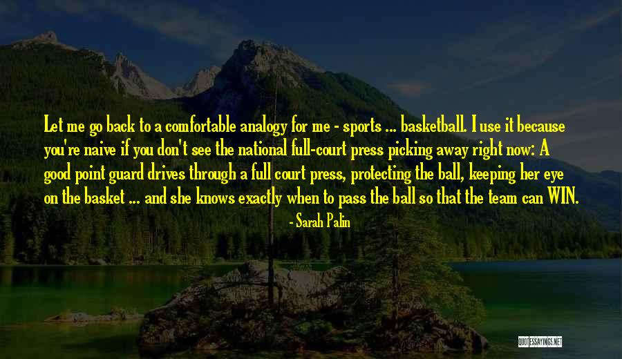 Good Basketball Team Quotes By Sarah Palin