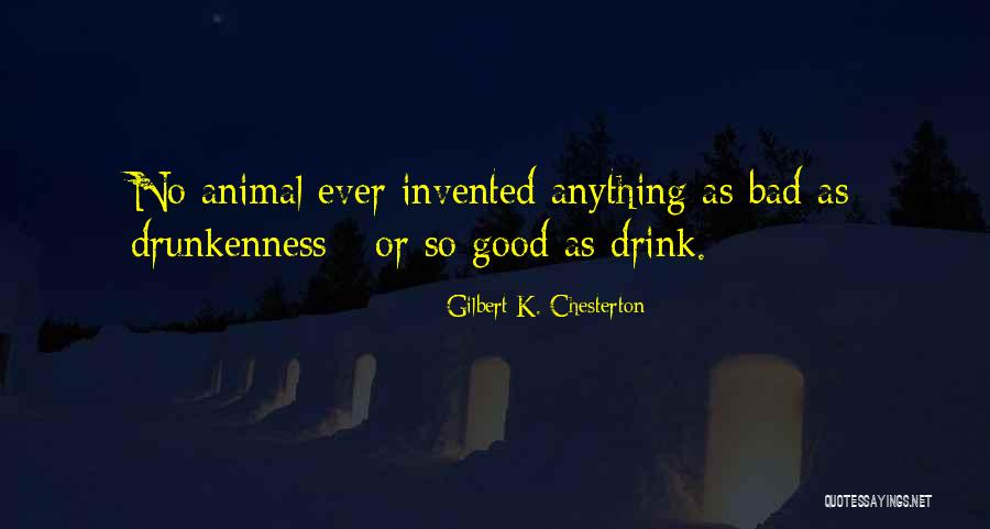 Good Beer Quotes By Gilbert K. Chesterton Good Beer Quotes By Gilbert K. Chesterton