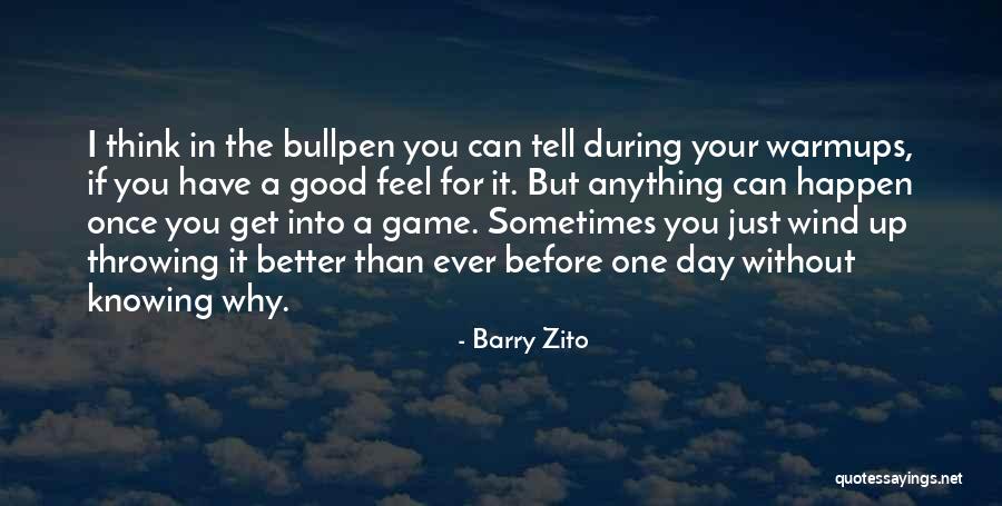 Good Before Game Quotes By Barry Zito Good Before Game Quotes By Barry Zito