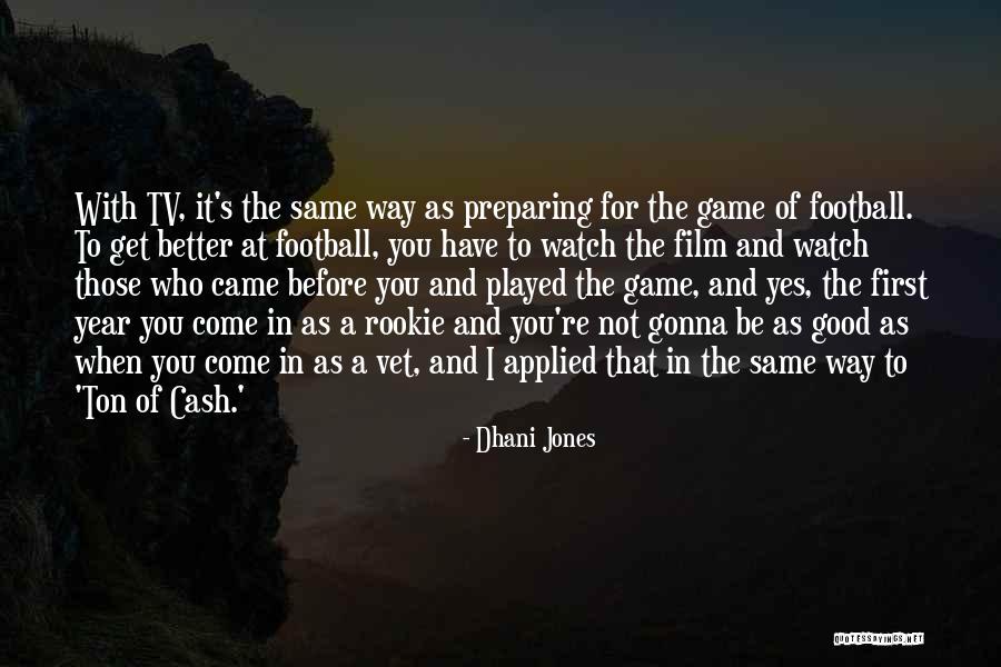 Good Before Game Quotes By Dhani Jones Good Before Game Quotes By Dhani Jones