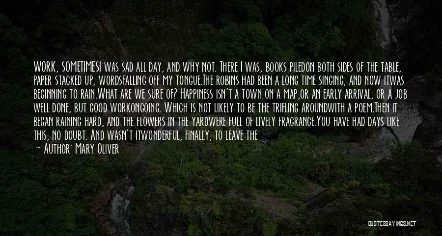 Good Beginning Of The Day Quotes By Mary Oliver