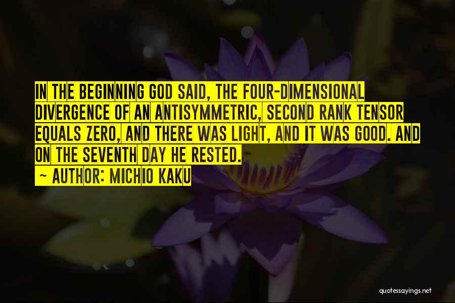 Good Beginning Of The Day Quotes By Michio Kaku