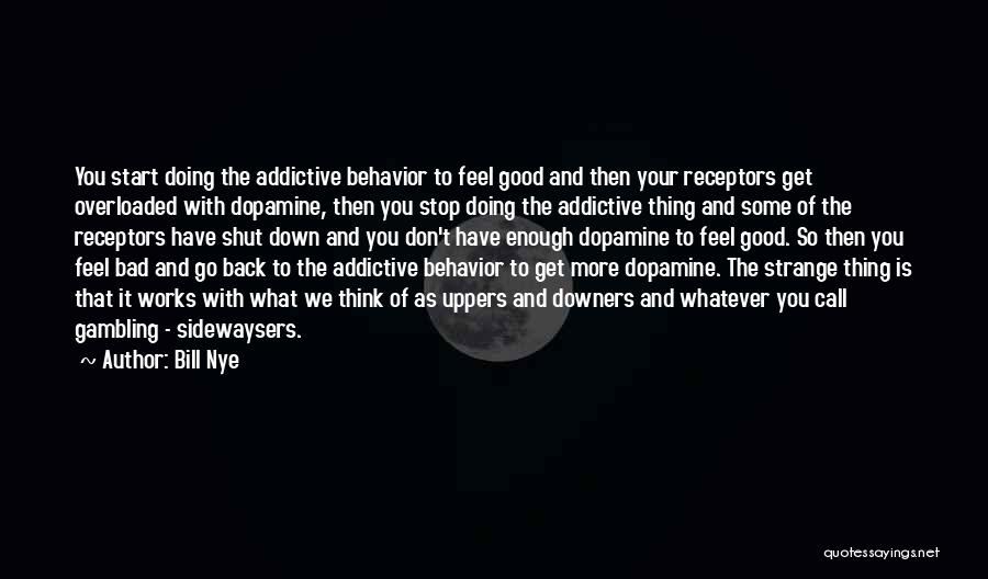 Good Behavior Quotes By Bill Nye