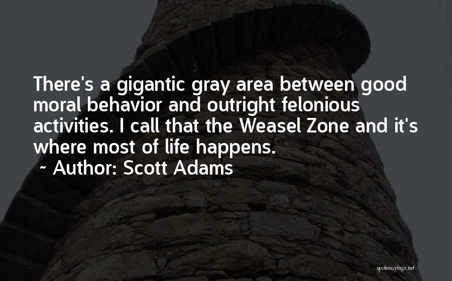 Good Behavior Quotes By Scott Adams Good Behavior Quotes By Scott Adams