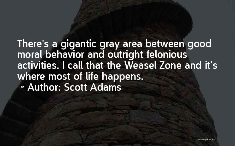 Good Behavior Quotes By Scott Adams