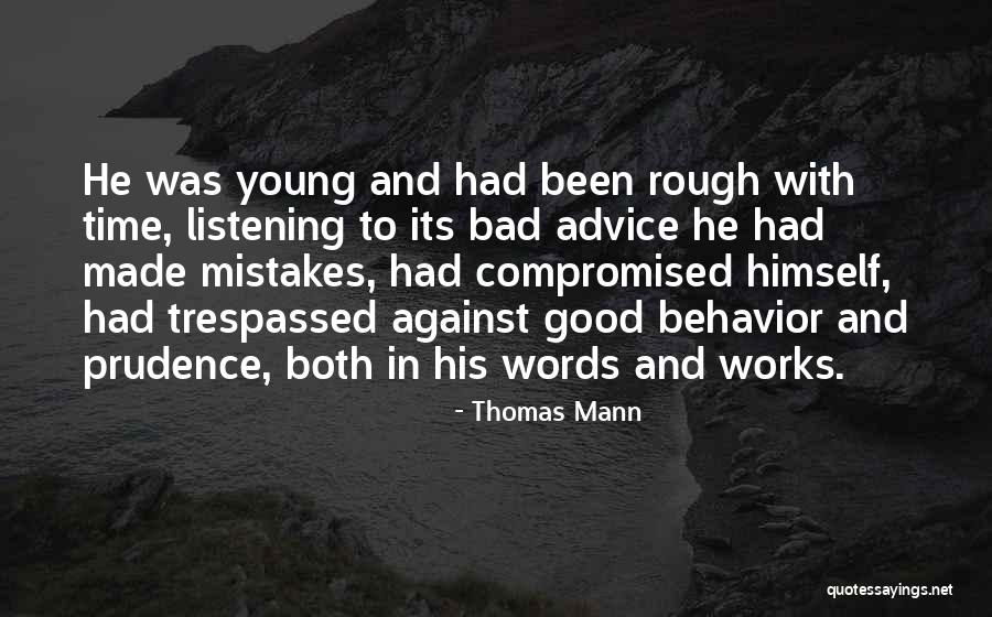 Good Behavior Quotes By Thomas Mann