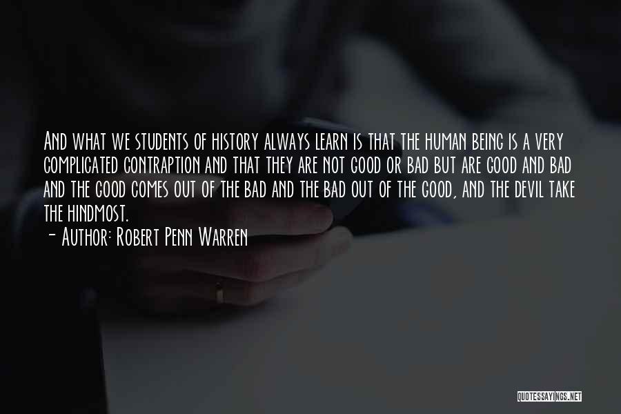 Good Being Bad Quotes By Robert Penn Warren
