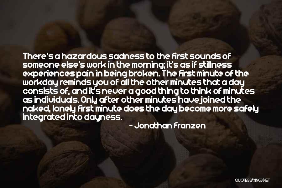 Good Being Lonely Quotes By Jonathan Franzen