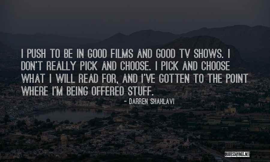Good Being Quotes By Darren Shahlavi Good Being Quotes By Darren Shahlavi