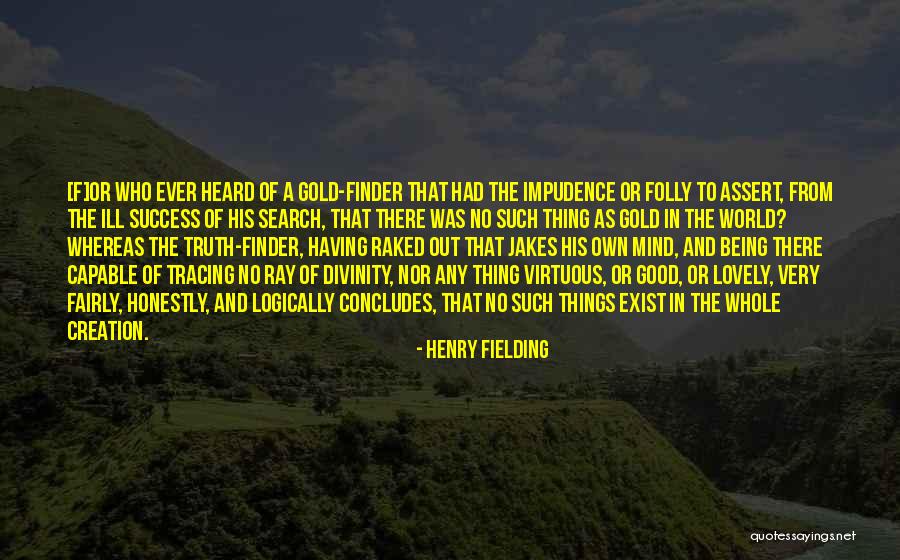 Good Being Quotes By Henry Fielding