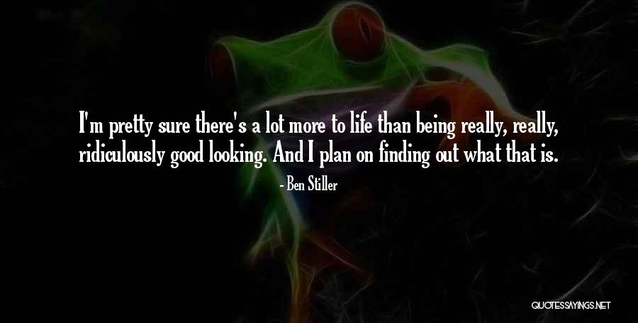 Good Being Real Quotes By Ben Stiller Good Being Real Quotes By Ben Stiller