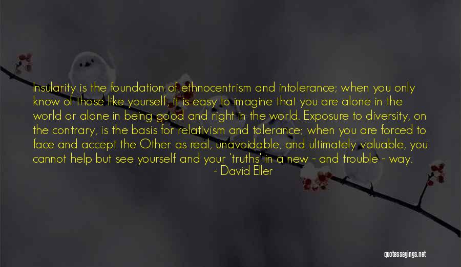 Good Being Real Quotes By David Eller Good Being Real Quotes By David Eller