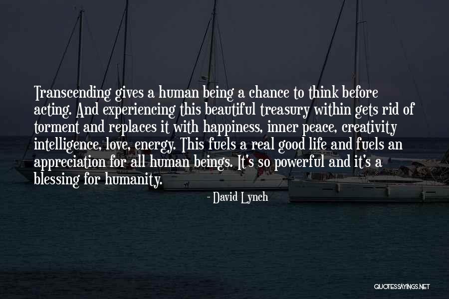 Good Being Real Quotes By David Lynch Good Being Real Quotes By David Lynch