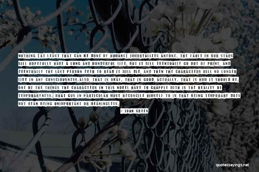Good Being Real Quotes By John Green Good Being Real Quotes By John Green