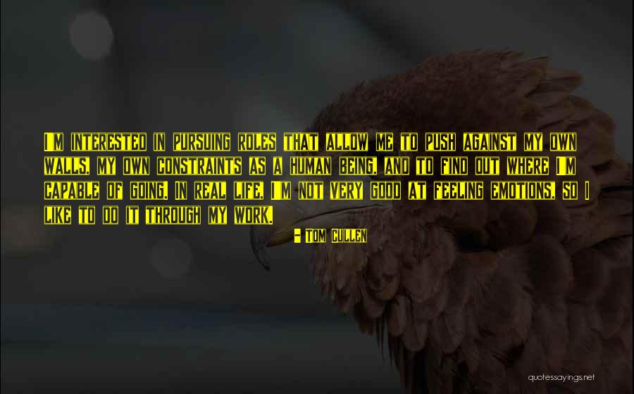 Good Being Real Quotes By Tom Cullen Good Being Real Quotes By Tom Cullen