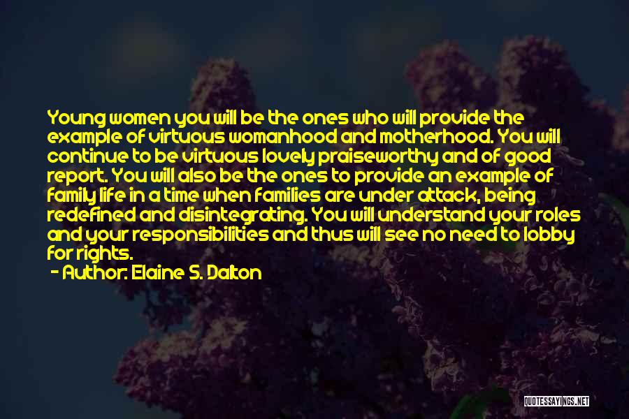 Good Being Young Quotes By Elaine S. Dalton