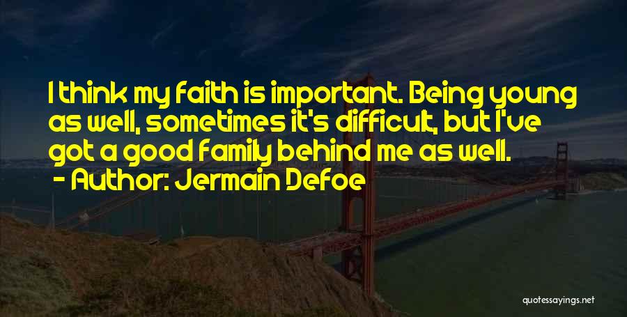 Good Being Young Quotes By Jermain Defoe