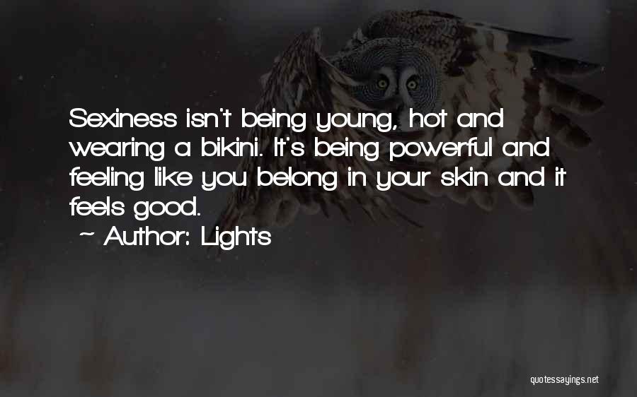 Good Being Young Quotes By Lights