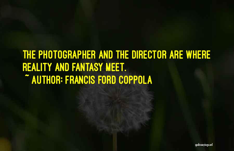 Good Bell Let's Talk Quotes By Francis Ford Coppola