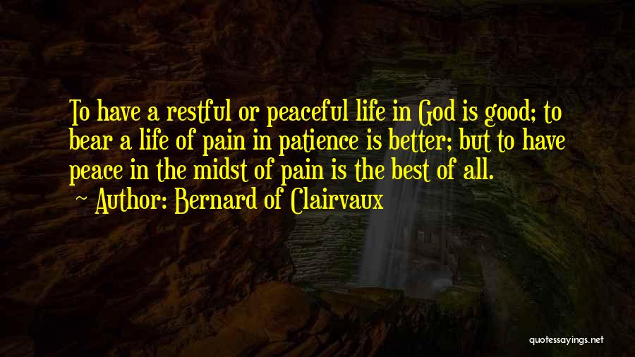 Good Best Better Quotes By Bernard Of Clairvaux