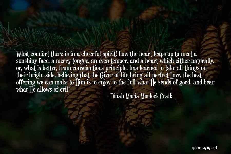 Good Best Better Quotes By Dinah Maria Murlock Craik