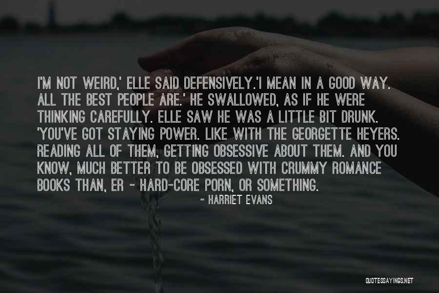 Good Best Better Quotes By Harriet Evans Good Best Better Quotes By Harriet Evans