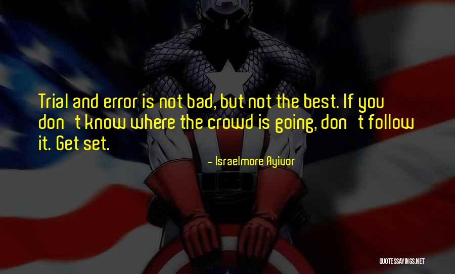 Good Best Better Quotes By Israelmore Ayivor Good Best Better Quotes By Israelmore Ayivor