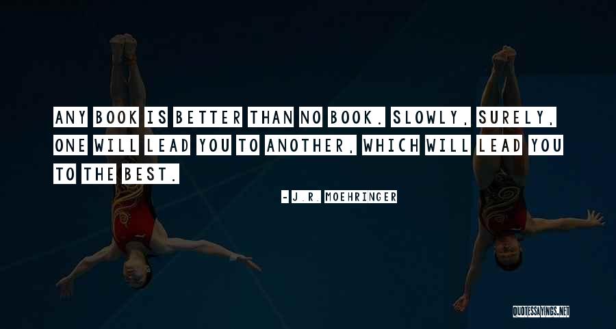 Good Best Better Quotes By J.R. Moehringer Good Best Better Quotes By J.R. Moehringer