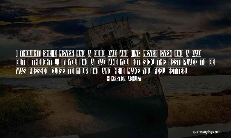 Good Best Better Quotes By Kristen Ashley Good Best Better Quotes By Kristen Ashley