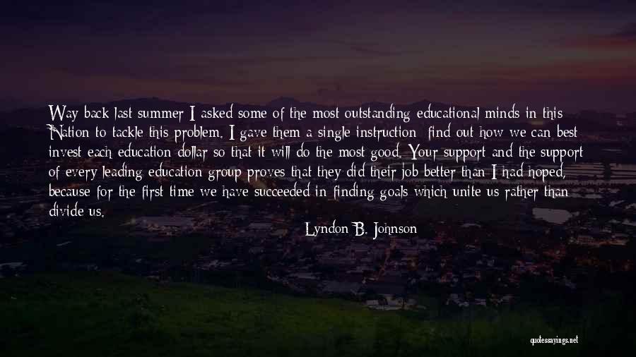 Good Best Better Quotes By Lyndon B. Johnson