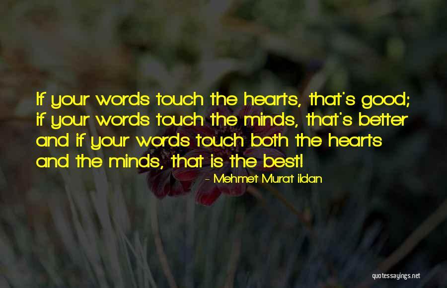 Good Best Better Quotes By Mehmet Murat Ildan