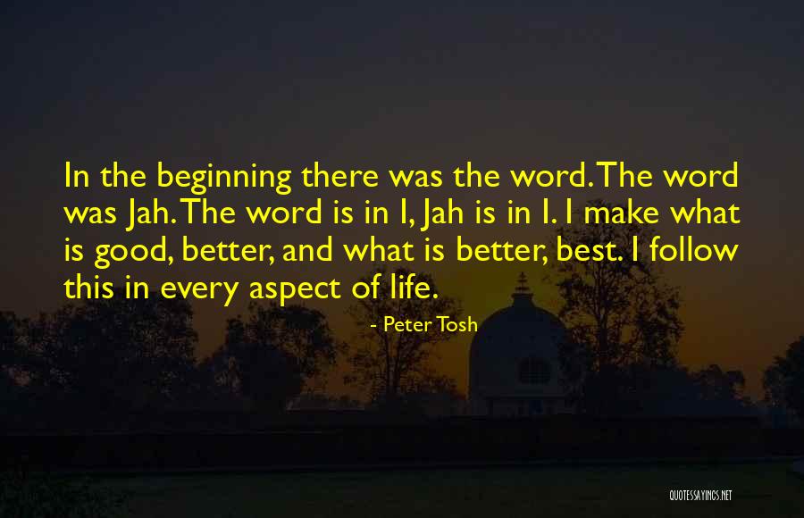 Good Best Better Quotes By Peter Tosh